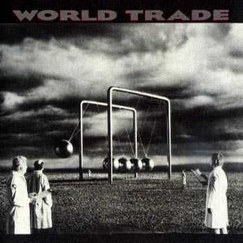 World Trade - World Trade (1989)