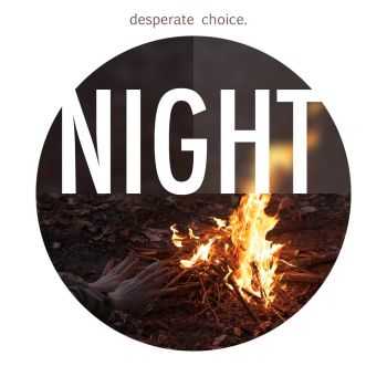 Desperate Choice  - Night EP (2013)