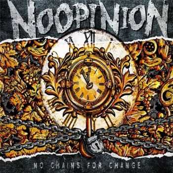 Noopinion - No Chains For Change (2013)