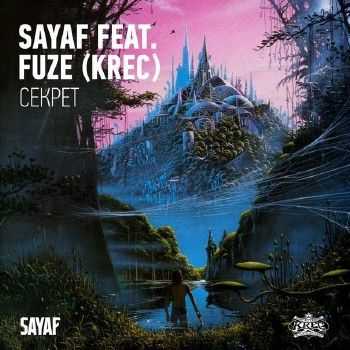 Sayaf, Fuze (KREC) - Секрет (prod. FDVadim) (2013) Sayaf, Fuze (KREC) - Секрет (prod. FDVadim) (2013)