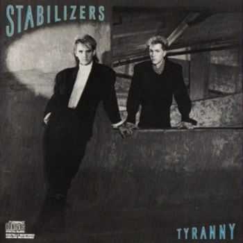 Stabilizers - Tyranny (1986)