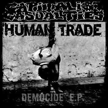 Capitalist Casualties&#8203; /&#8203; Human Trade  - Democide EP  (2013)