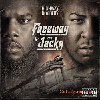Freeway & The Jacka - Highway Robbery (2013) Freeway & The Jacka - Highway Robbery (2013)