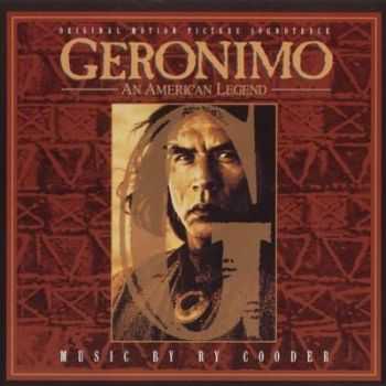 Ry Cooder - Geronimo - An American Legend (1993)