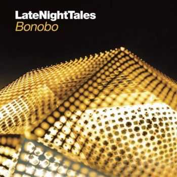 Bonobo - Late Night Tales (2013)