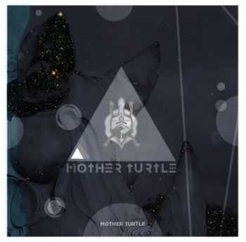 Mother Turtle - Mother Turtle (2013)