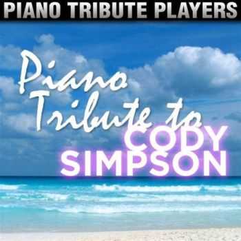 Piano Tribute Players - Piano Tribute to Cody Simpson (2013)