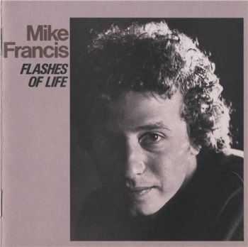 Mike Francis - Flashes of life (2008)