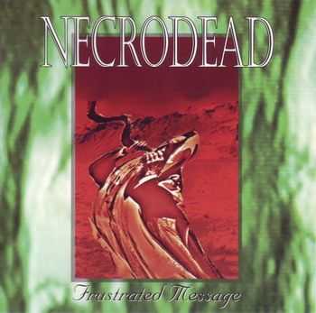 Necrodead - Frustrated Message (Reissue) (1996)