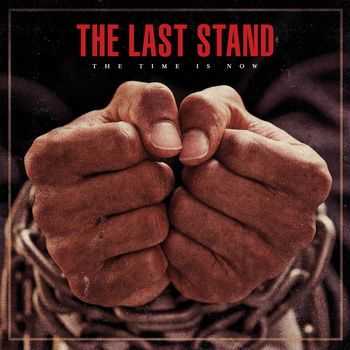 The Last Stand - The Time Is Now (2013)