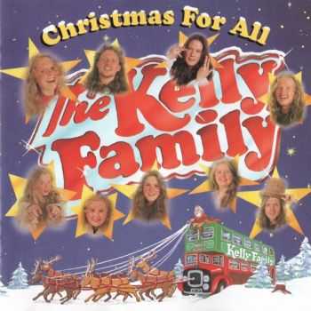 The Kelly Family - Christmas For All (1994)