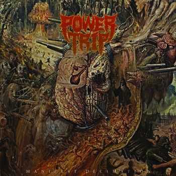 Power Trip  - Manifest Decimation (2013)