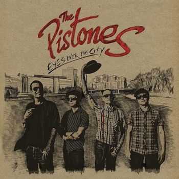 The Pistones - Eyes Over The City  (2013)