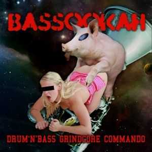 Bassookah - Drum'N'Bass Grindcore Commando (2011)