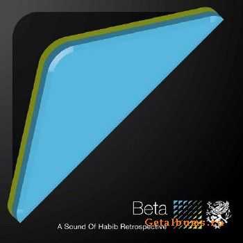 Beta - A Sound Of Habib Retrospective (2013)