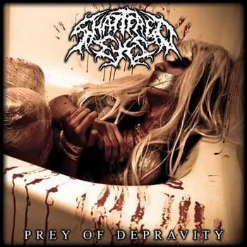 Shattered Eyes - Prey Of Depravity (Reissue) (2013)