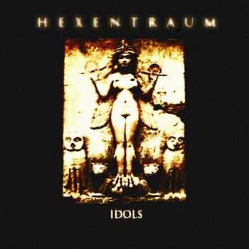 Hexentraum - Idols (2012)