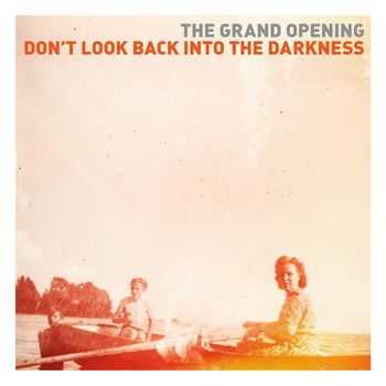 The Grand Opening - Don't Look Back Into The Darkness (2013)