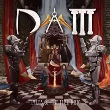 D.A.M - Tales of the Mad King (2013)