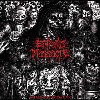 Entrails Massacre - Decline Of Our Century  (2013)