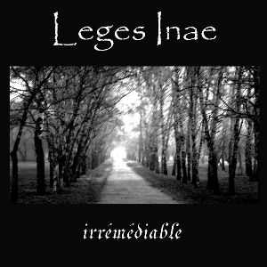 Leges Inae - Irr&#233;m&#233;diable (2013)