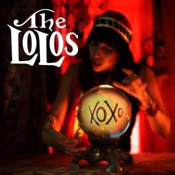 The LoLos - XOXO (2013)