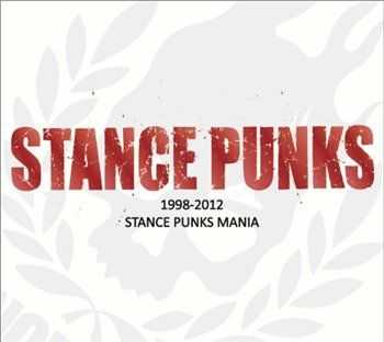 Stance Punks - Stance Punks Mania 1998-2012 (2013)