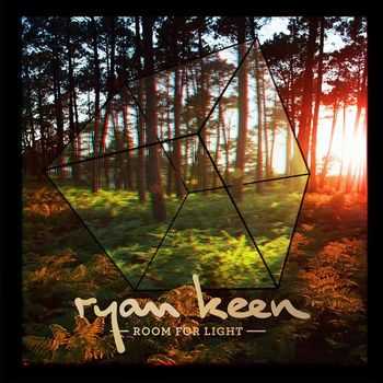 Ryan Keen - Room For Light (2013)