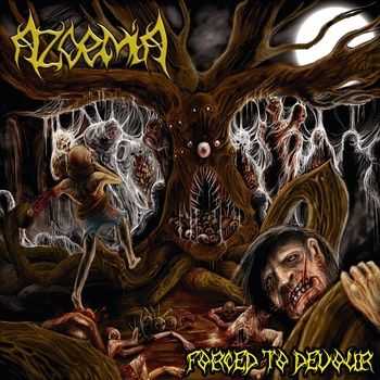 Azoemia - Forced To Devour (MCD) (2013)