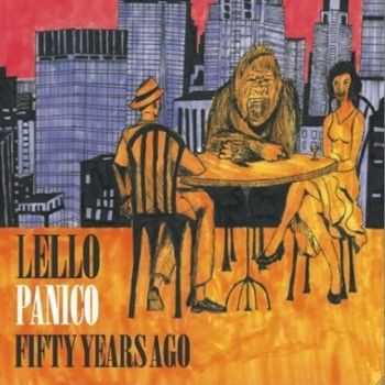 Lello Panico - Fifty Years Ago 2013