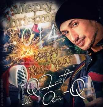 -Q aka Q Fast     ! (2013)