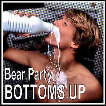 Bear Party - Bottoms Up (2009)