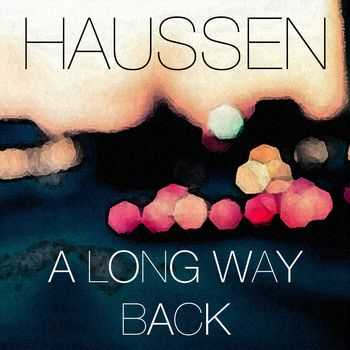 Haussen - A Long Way Back (2013)