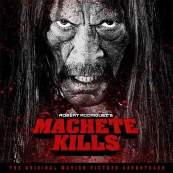 VA - Machete Kills (2013)