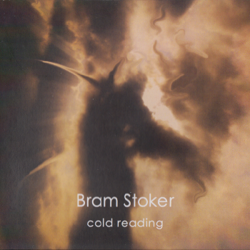 Bram Stoker - Cold Reading (2013)