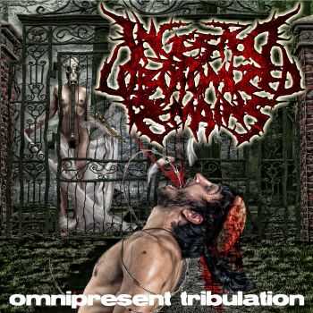 Ingested Lobotomized Remains - Omnipresent Tribulation (EP) (2013)