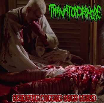 Thanatomorphose - Splatter Horror Gore Grind (EP) (2013)