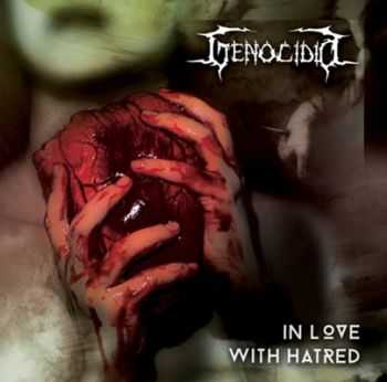 Genocidio - In Love With Hatred (2013)   