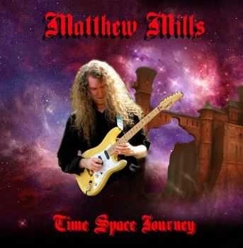   Matthew Mills - Time Space Journey (2013)