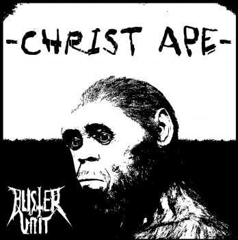 Blister Unit - Christ Ape (2013)