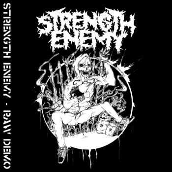 STRENGTH ENEMY - Raw Demo (2013)