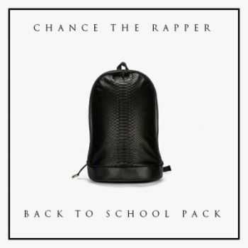 Chance The Rapper - Back To School Pack EP (2013) 