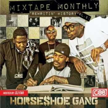 Horseshoe Gang - Mixtape Monthly Vol.2 (2013)