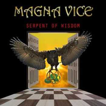   Magna Vice - Serpent Of Wisdom (2013)   