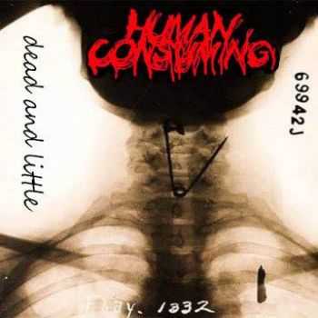 Human Consuming - Dead And Little (EP) (2013)