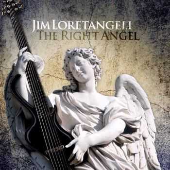 Jim Loretangeli - The Right Angel 2014