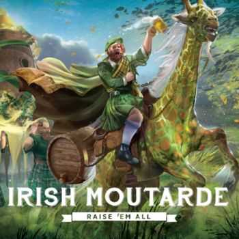 Irish Moutarde - Raise'em All (2013)