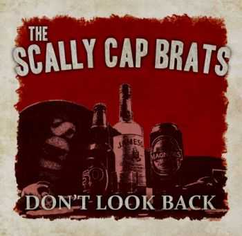 The Scally Cap Brats - Don't Look Back (2013)