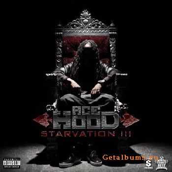 Ace Hood - Starvation 3 (2014)