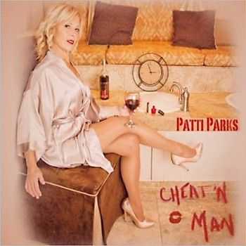 Patti Parks - Cheat'n Man 2013